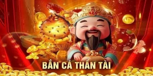 Bắn cá Thần Tài